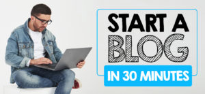 How to Start a WordPress Blog in Under 30 Minutes